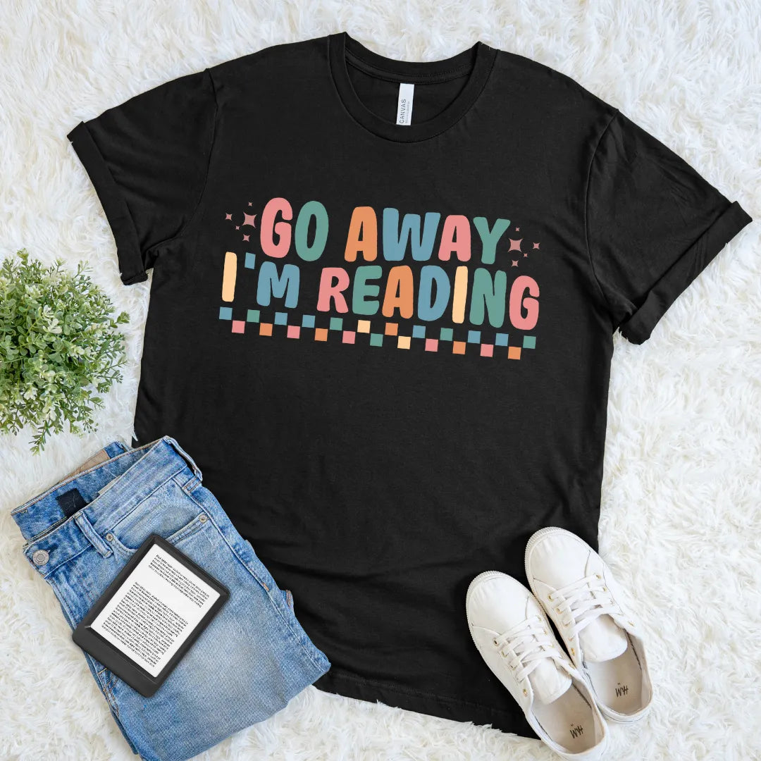Black t-shirt with 'Go Away I'm Reading' text, cute bookish t-shirt for readers