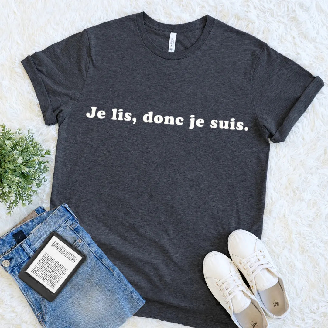 Dark grey heather reader shirt with cream French quote lettering for bookworms, philosophers, and devoted readers