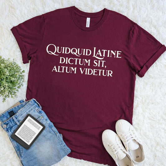 Maroon vintage Latin quote tee featuring Quidquid Latine Dictum Sit for classics lovers and scholarly minds