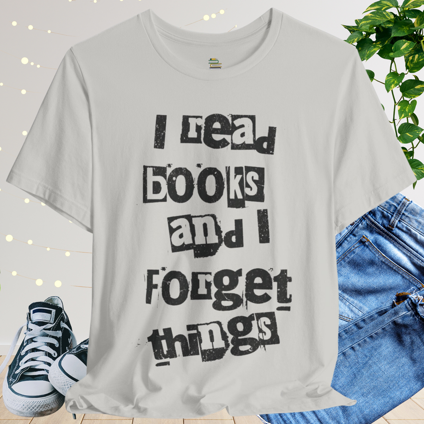 I Read Books And I Forget Things Stencil Unisex T-shirt