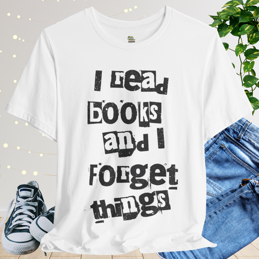 I Read Books And I Forget Things Stencil Unisex T-shirt