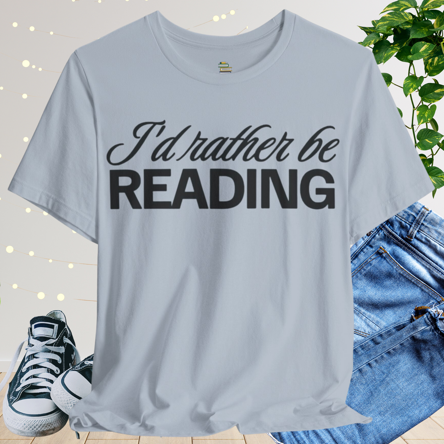 I'd Rather Be Reading Unisex T-shirt