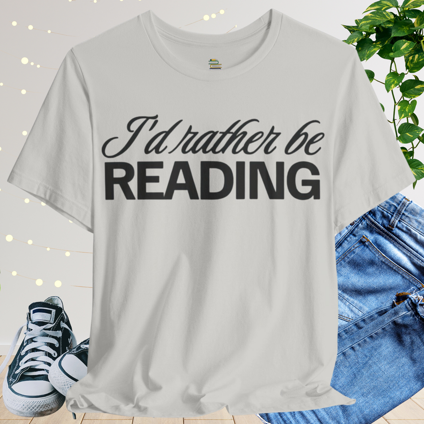 I'd Rather Be Reading Unisex T-shirt