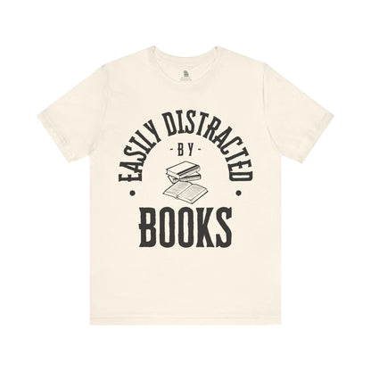 Easily Distracted by Books Unisex T-shirt