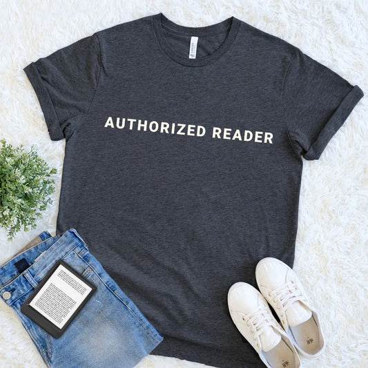 Dark grey heather Authorized Reader T-shirt with cream library credential typography for devoted book lovers