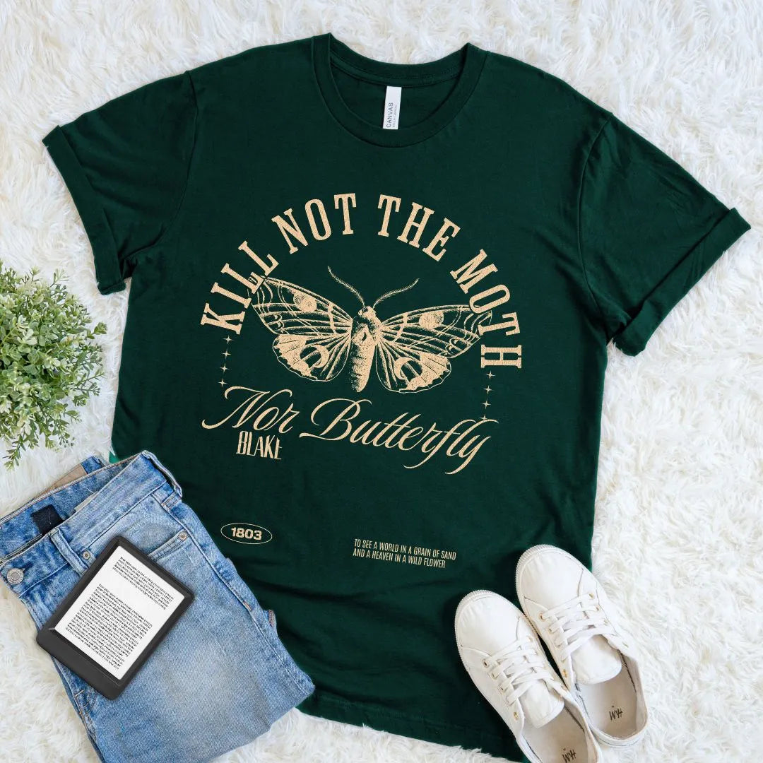 Dark academia reader tee featuring “Kill Not the Moth Nor Butterfly”  poetry quote in forest green 