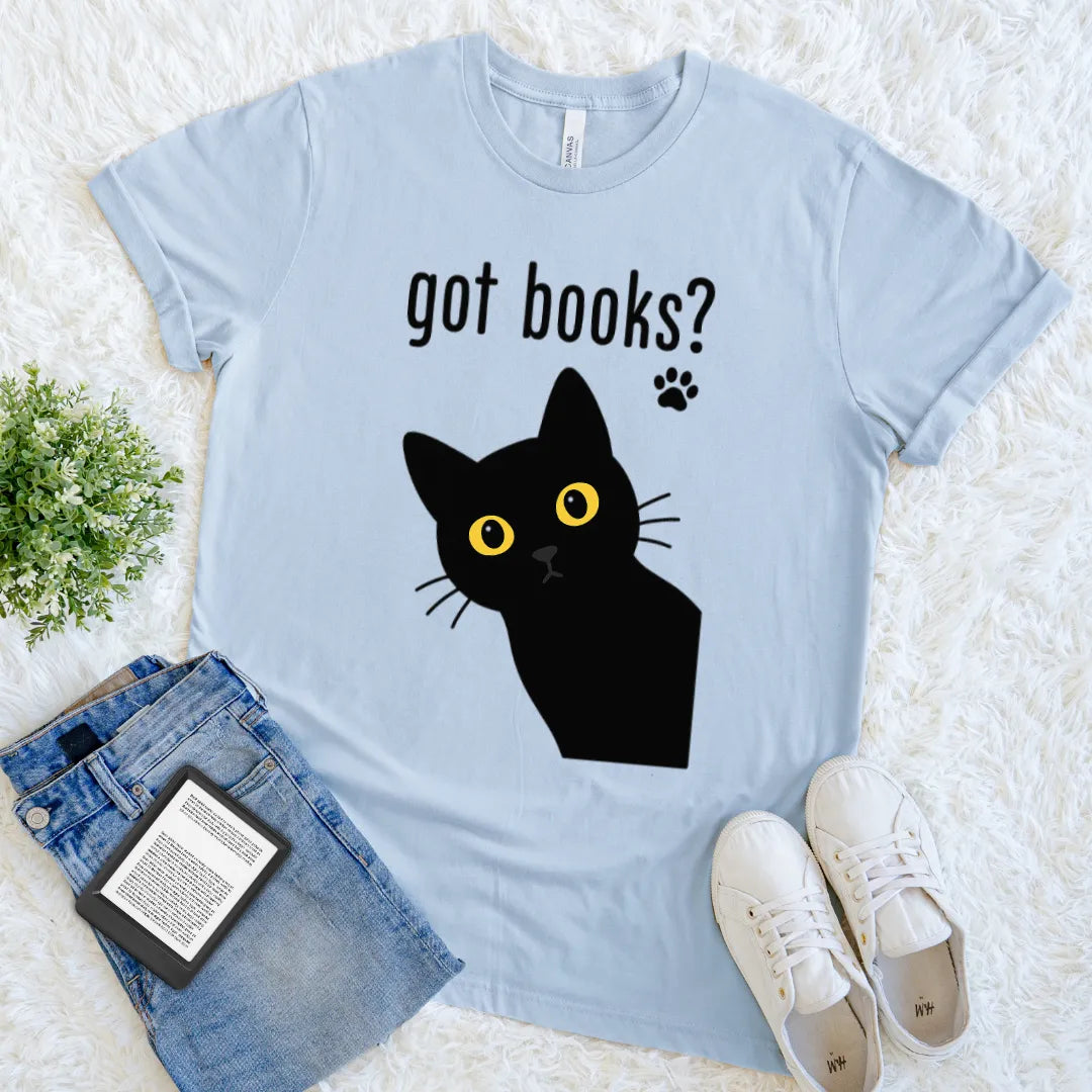 Light blue t-shirt with “got books?” text and a curious black cat graphic