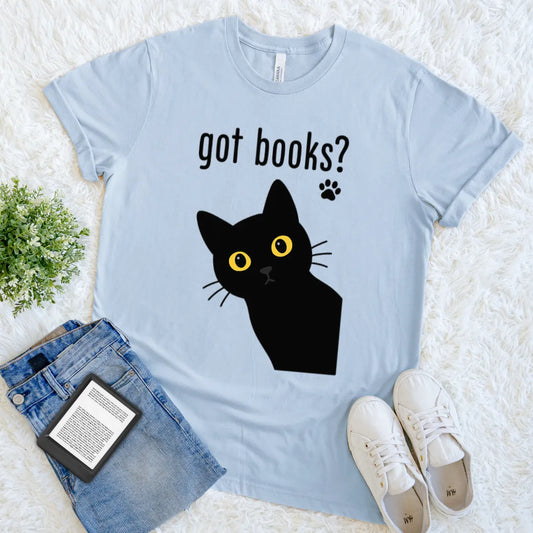 Light blue t-shirt with “got books?” text and a curious black cat graphic