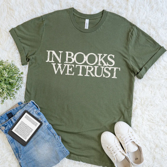 Vintage-inspired reader shirt featuring In Books We Trust  distressed text design on military green cotton