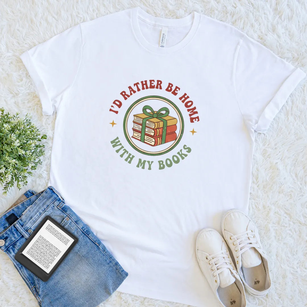 “I’d Rather Be Home With My Books” cozy introvert reader t-shirt 